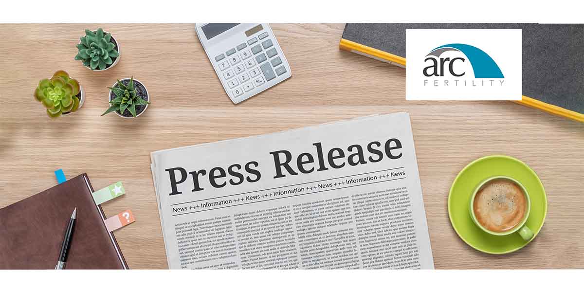 ARC Fertility Press Release